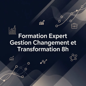 Formation Expert Gestion Changement et Transformation 8h