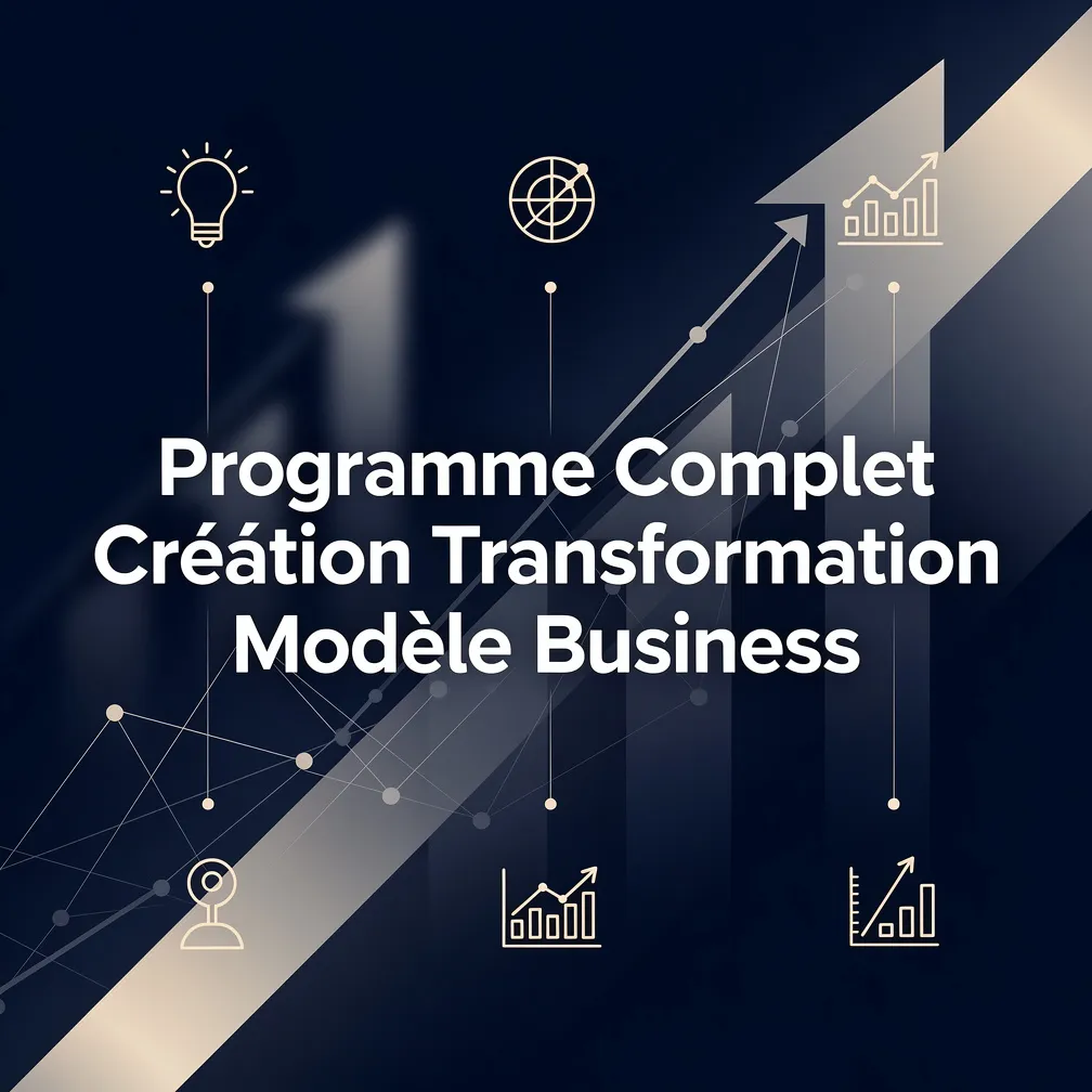 Programme Complet Création Transformation Modèle Business